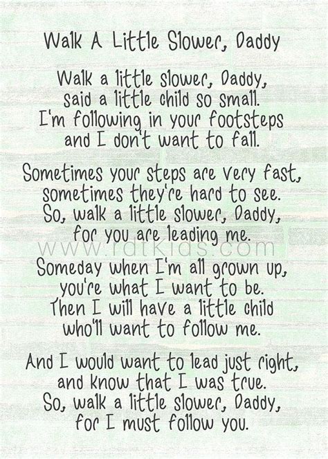 Walk A Little Slower Daddy Poem Printable